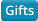 Gifts